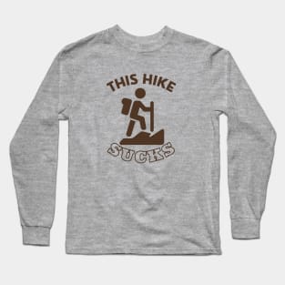 This Hike Sucks Long Sleeve T-Shirt